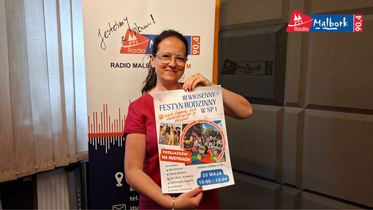 🎧Posłuchaj: Nadchodzi III Wiosenny Festyn Rodzinny w malborskiej „Jedynce”.