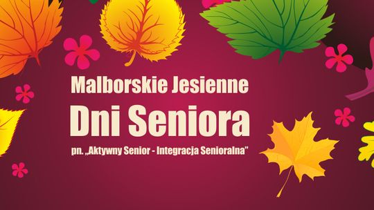 🎧Posłuchaj: Ruszają Jesienne Dni Seniora w Malborku!