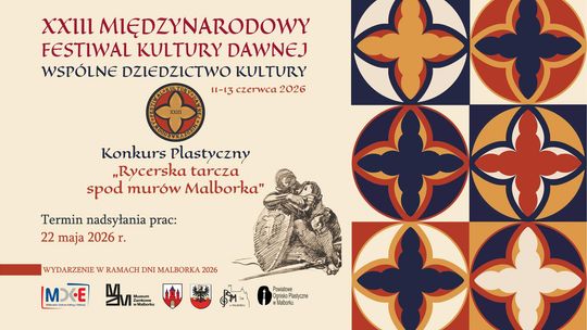 🎧Posłuchaj: Rycerska tarcza spod murów Malborka. Rusza konkurs plastyczny w ramach Festiwalu Kultury Dawnej.