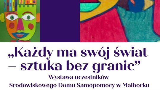 🎧Posłuchaj: Sztuka bez granic. Niezwykła wystawa uczestników ŚDS w Malborku.