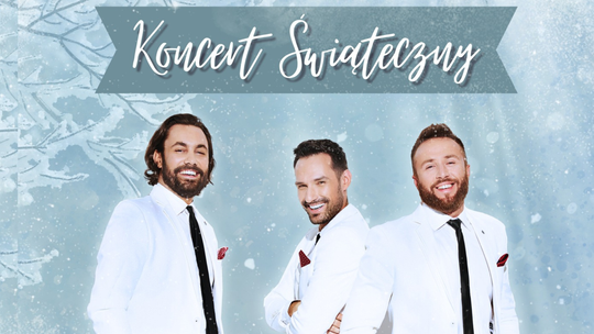 🎧Posłuchaj: Tre Voci ponownie w Malborku — świąteczny koncert zwieńczy 35. finał Festiwalu „Boże Narodzenie w Sztuce”.