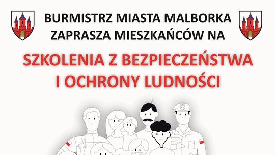 🎧Posłuchaj: Wkrótce szkolenia z bezpieczeństwa i ochrony ludności dla mieszkańców Malborka.