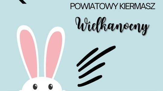 Powiatowy Kiermasz Wielkanocny w Sztumie.