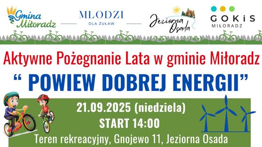 "Powiew dobrej energii" - Aktywne Pożegnanie Lata w Gminie Miłoradz.
