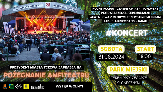 Pożegnanie Amfiteatru w Tczewie – koncert i wystawa fotografii.