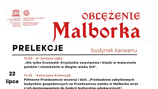 Prelekcje w ramach Oblężenia Malborka 2023.