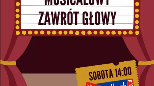 Premiera w Radio Malbork! "Musicalowy Zawrót Głowy"
