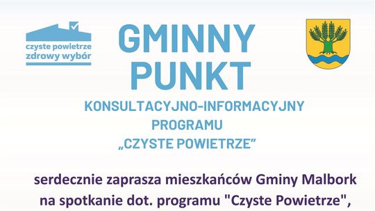 Program "Czyste Powietrze". Spotkanie dla mieszkańców Gminy Malbork.