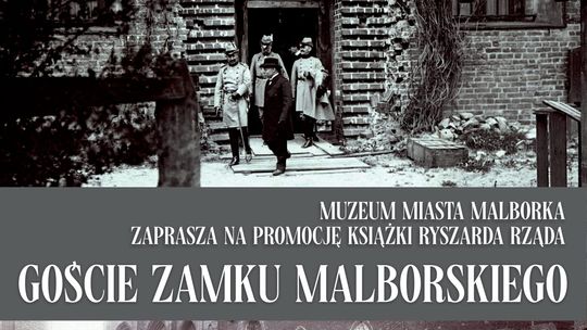 Promocja książki Ryszarda Rząda pt. "Goście zamku malborskiego" w Muzeum Miasta Malborka.