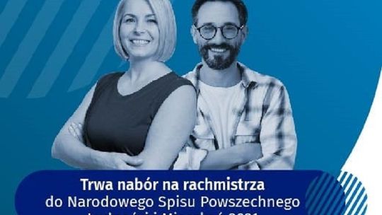 Przedłużony nabór na kandydatów na rachmistrzów spisowych do Narodowego Spisu Powszechnego 2021