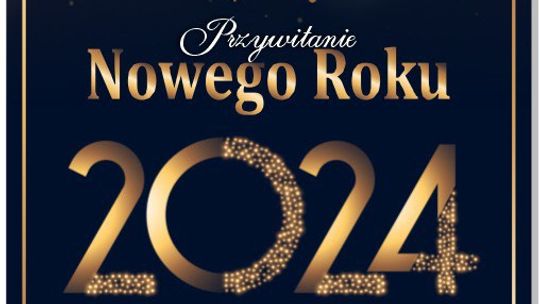 Przywitanie Nowego Roku 2024 w Nowym Stawie.