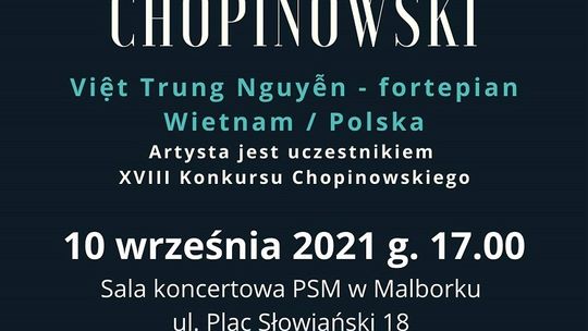 Recital Chopinowski - Việt Trung Nguyễn w Państwowej Szkole Muzycznej w Malborku