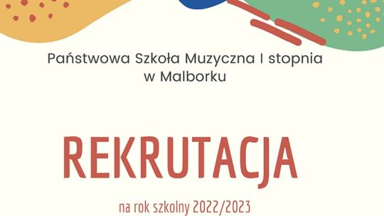 Rekrutacja do Państwowej Szkoły Muzycznej I stopnia w Malborku