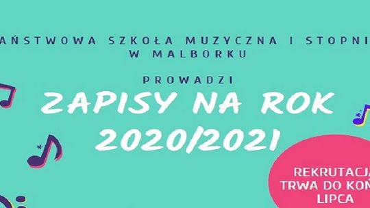 Rekrutacja do Państwowej Szkoły Muzycznej w Malborku przedłużona