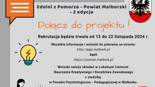 Rekrutacja do projektu „Zdolni z Pomorza – Powiat Malborski – 2 edycja”