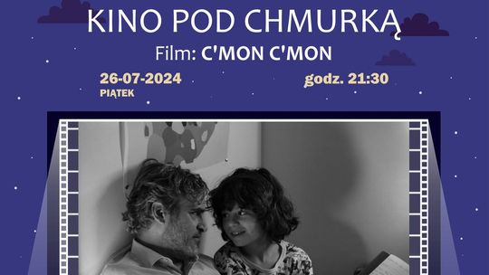 Seans filmu"C’mon C’mon" w malborskim Kinie Pod Chmurką.