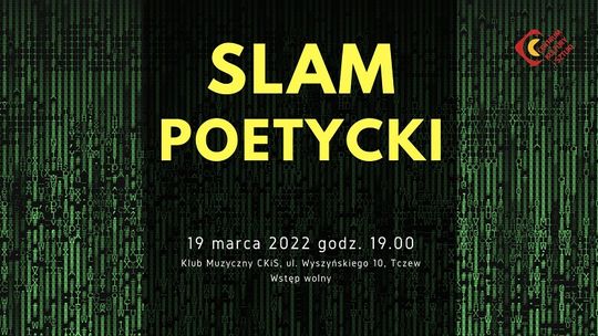 SLAM POETYCKI w tczewskim Zagłębiu.