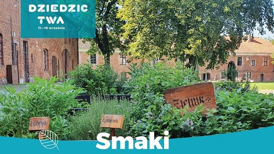 Smaki Powiśla - Europejskie Dni Dziedzictwa na Zamku w Sztumie