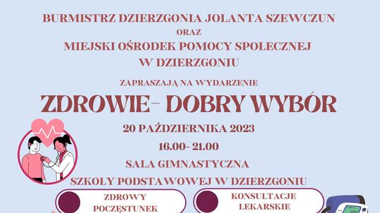 Dzierzgoń. Sprawdź, jak możesz zadbać o zdrowie podczas wydarzenia "Zdrowie — Dobry Wybór".