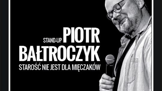 Stand up Piotra Bałtroczyka - NOWY TERMIN.