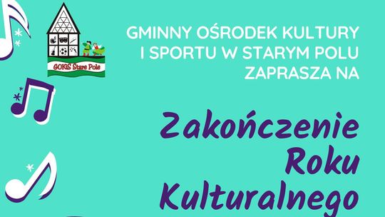 Stare Pole. Zakończenie Roku Kulturalnego 2023/2024.