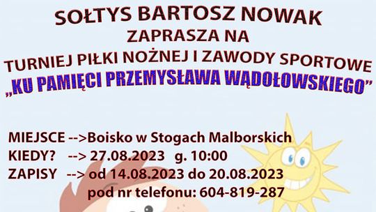 Stogi Malborskie. Turniej Piłki Nożnej i Zawody Sportowe "Ku Pamięci Przemysława Wądołowskiego".