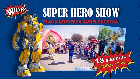 „SUPER HERO SHOW” w Malborku.