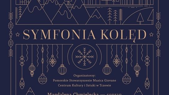 "Symfonia Kolęd". Zaproszenie na świąteczny koncert.