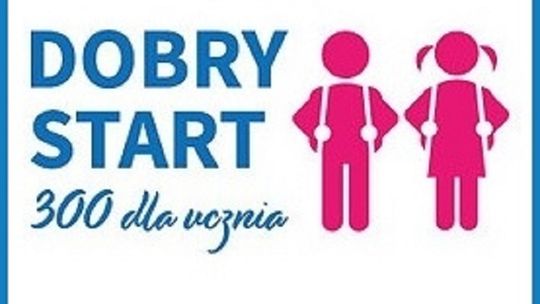 Sztum. „Dobry start” 300 + w lipcu wnioski online. W sierpniu można złożyć wnioski osobiście.