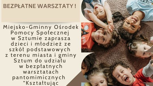 Sztum."Kształtując rzeczywistość" bezpłatne warsztaty pantomimiczne dla dzieci i młodzieży.