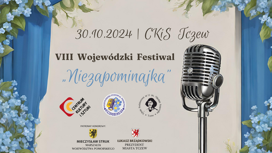 Tczew. VIII Wojewódzki Festiwal Piosenki „Niezapominajka”.