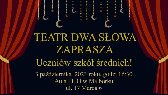 Teatr "Dwa Słowa" zaprasza w swoje szeregi malborskich uczniów.