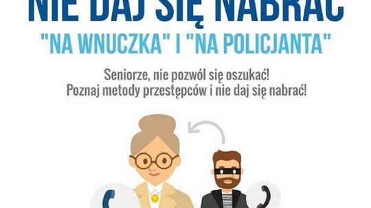 Uwaga na oszustów działających metodami "na wnuczka" i "na policjanta"