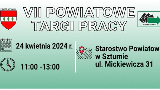 VII edycja Powiatowych Targów Pracy w Sztumie.