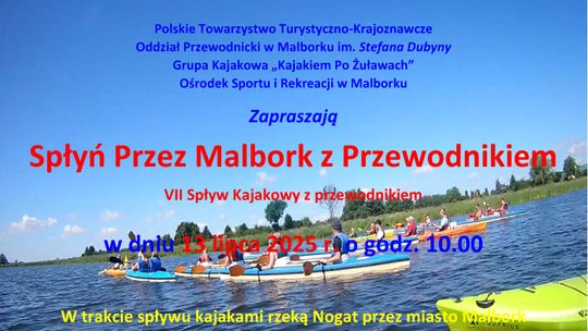 VII Spływ Kajakowy z Przewodnikiem - "Spłyń Przez Malbork z Przewodnikiem".