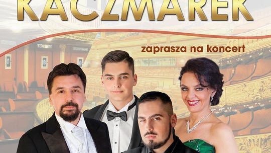 „W KRAINIE MELODII” – ŚPIEWAJĄCA RODZINA KACZMAREK - koncert w Tczewie.