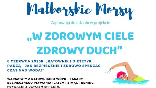 "W zdrowym ciele zdrowy duch" - Malborskie Morsy zapraszają do udziału w projekcie.