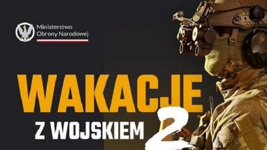 „Wakacje z wojskiem” - WCR Malbork zaprasza na szkolenie wojskowe.