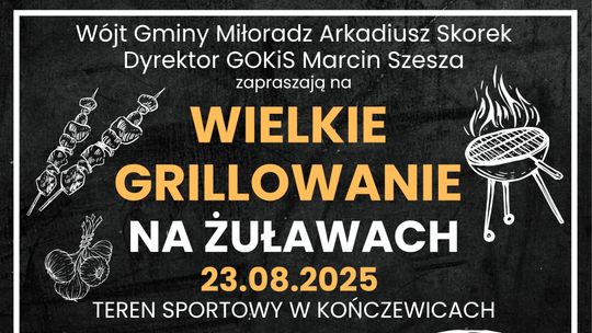 „Wielkie Grillowanie na Żuławach” w Kończewicach.
