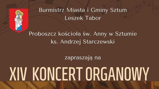 XIV Koncert Organowy w Sztumie.