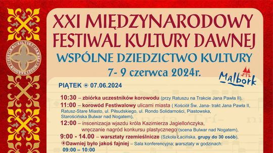 XXI Międzynarodowy Festiwal Kultury Dawnej w Malborku.