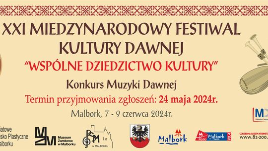 XXI Międzynarodowy Festiwal Kultury Dawnej w Malborku. Konkurs muzyczny.