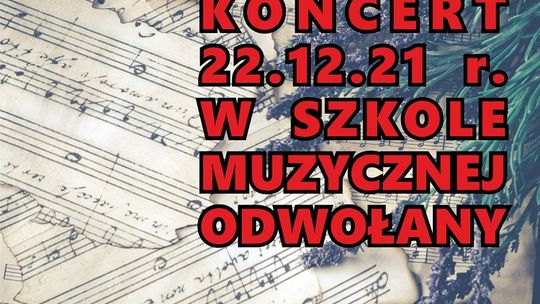 XXXI Festiwal Boże Narodzenie w Sztuce. Koncert Kolęd w malborskiej Szkole Muzycznej odwołany.