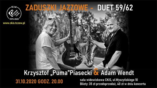 ZADUSZKI JAZZOWE – DUET 59/62 Krzysztof „Puma”Piasecki & Adam Wendt 