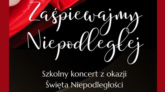 "Zaśpiewajmy Niepodległej" - koncert szkolny w Państwowej Szkole Muzycznej w Malborku