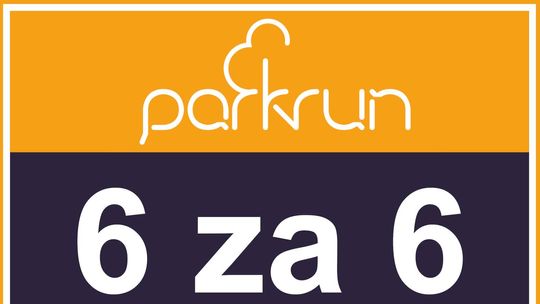 Zdobądź dodatkową 6 z WF, akcja - „6 za 6 z parkrun Zamek w Malborku”.