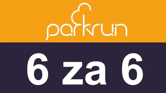 Zdobądź dodatkową 6 z WF, akcja - „6 za 6 z parkrun Zamek w Malborku”.