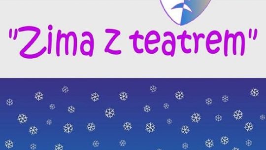 „Zima z teatrem”. Ferie w GOKiS Stare Pole.