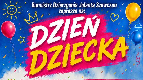 Zobacz, co wydarzy się podczas obchodów Dnia Dziecka w Dzierzgoniu.