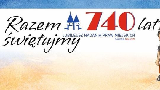 Zobacz, co wydarzy się w ramach 740 urodzin Malborka.